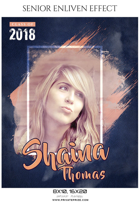 Shaina Thomas - Senior Enliven Effect Photography Template - Photography Photoshop Template