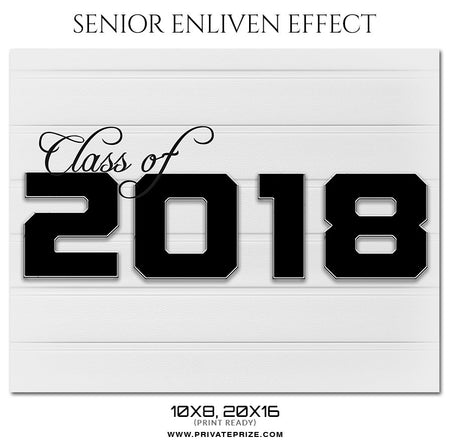 CLASS OF 2018 - SENIOR ENLIVEN EFFECT - Photography Photoshop Template