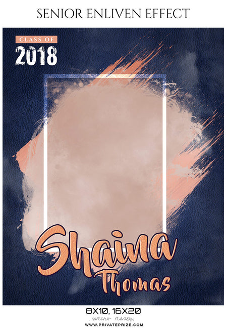 Shaina Thomas - Senior Enliven Effect Photography Template - Photography Photoshop Template