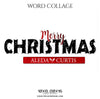 Aleda Curtis - Merry Christmas Word Collage - Photography Photoshop Template