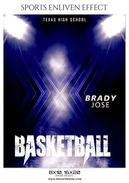 BRADY JOSE-BASKETBALL- SPORTS ENLIVEN EFFECT - Photography Photoshop Template