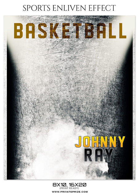 JOHNNY-RAY-BASKETBALL- SPORTS ENLIVEN EFFECT - Photography Photoshop Template