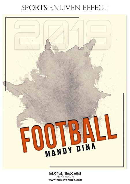 Mandy Dina - Football Sports Enliven Effect Photography Template - PrivatePrize - Photography Templates