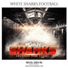 White Sharks - Football Themed Sports Photography Template - PrivatePrize - Photography Templates