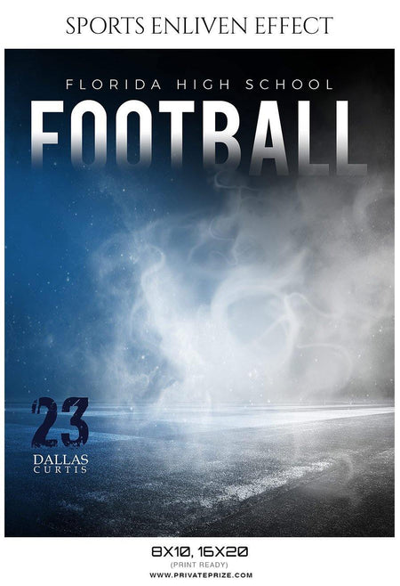 Dallas Curtis - Football Sports Enliven Effects Photography Template - PrivatePrize - Photography Templates